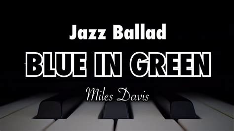 Blue in Green; Một Bản Ballade Jazz Âm Vang Xuyên Thời Gian