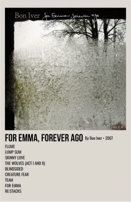  For Emma, Forever Ago -  Bức tranh buồn đẹp của sự cô độc và mong mỏi